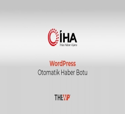 İHA Haber Botu - WordPress Otomatik Haber Botu